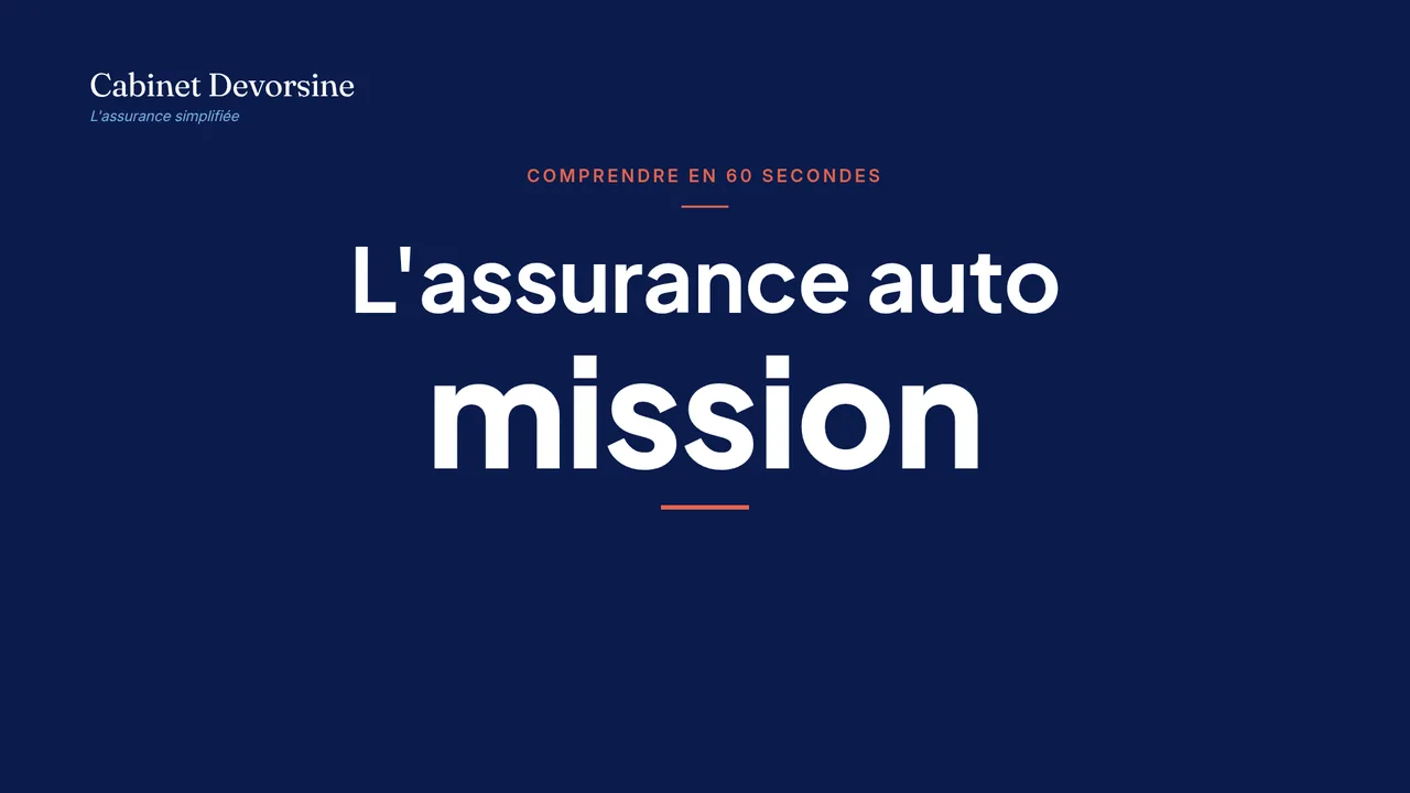 Vidéo de 60 secondes du Cabinet Devorsine : « L'assurance auto mission ».